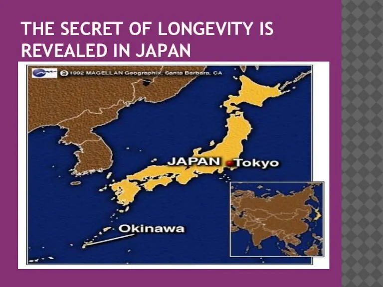 THE SECRET OF LONGEVITY IS REVEALED IN JAPAN