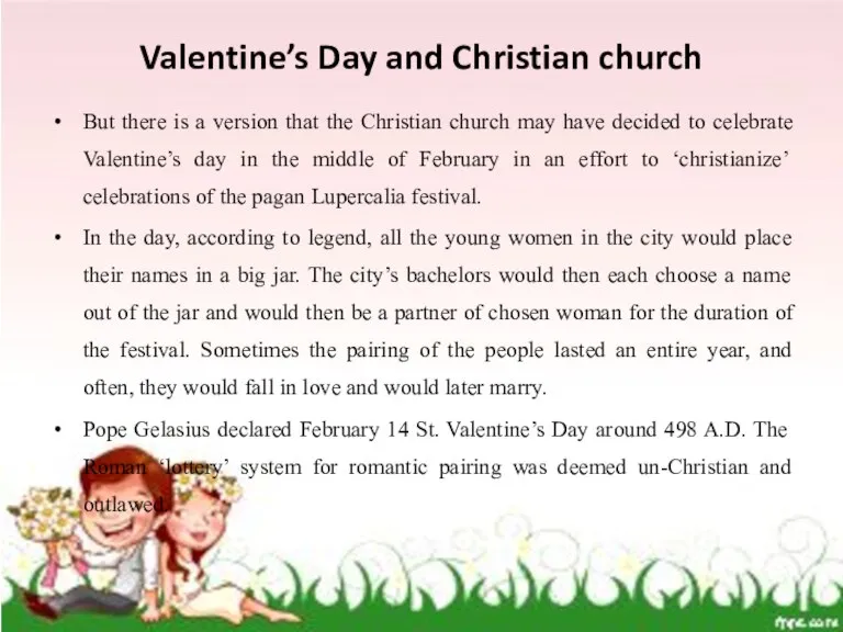 Valentine’s Day and Christian church But there is a version that the