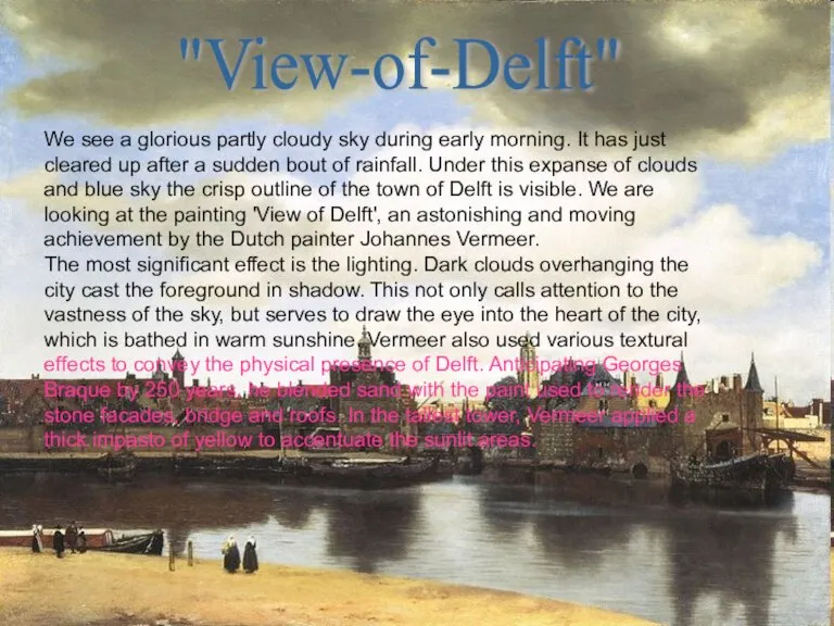 "View-of-Delft" We see a glorious partly cloudy sky during early morning. It