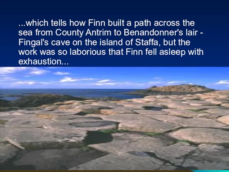 ...which tells how Finn built a path across the sea from County