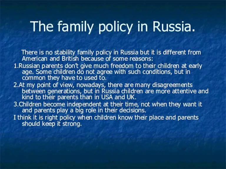 The family policy in Russia. There is no stability family policy in
