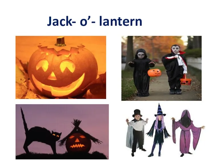 Jack- o’- lantern