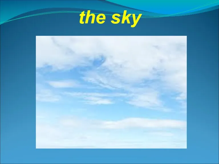 the sky