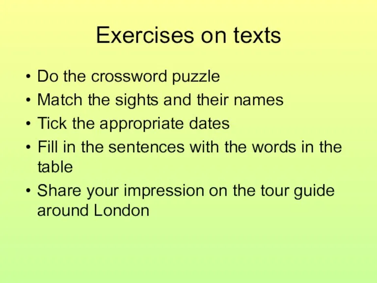 Exercises on texts Do the crossword puzzle Match the sights and their