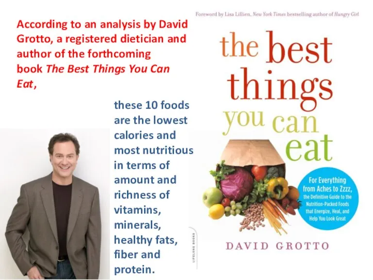 According to an analysis by David Grotto, a registered dietician and author