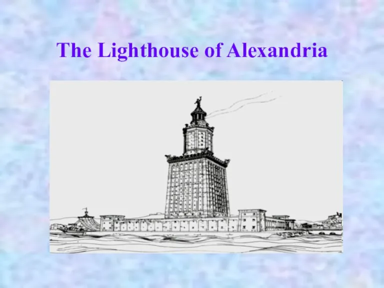 The Lighthouse of Alexandria