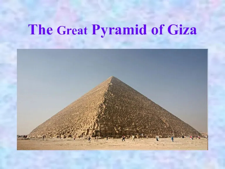 The Great Pyramid of Giza