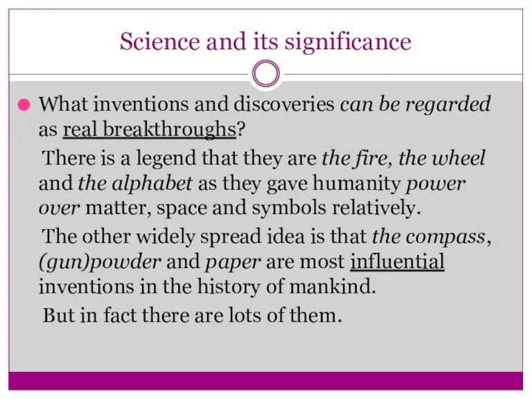 Science and its significance What inventions and discoveries can be regarded as