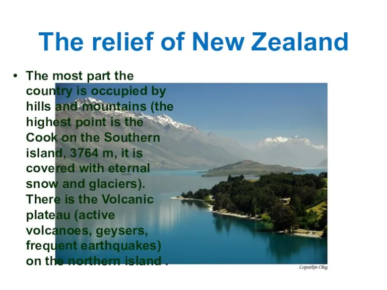 The relief of New Zealand The most part the country is occupied