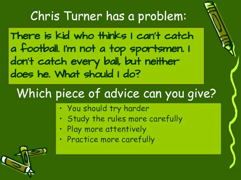 Chris Turner has a problem: There is kid who thinks I can’t
