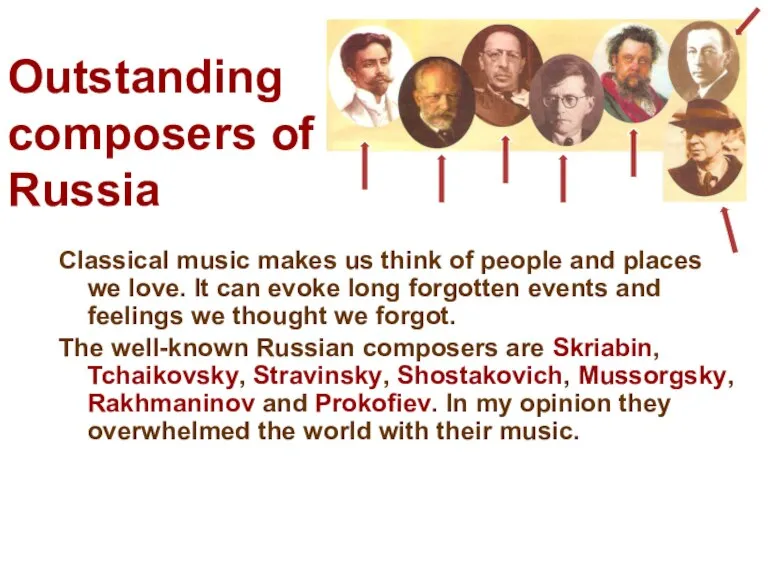 Outstanding composers of Russia Classical music makes us think of people and