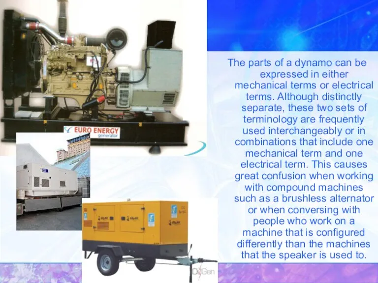 The parts of a dynamo can be expressed in either mechanical terms