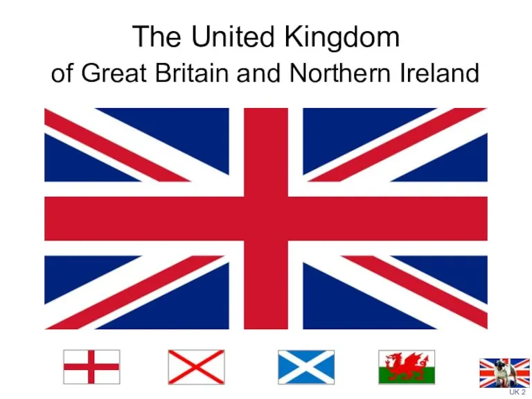 The United Kingdom of Great Britain and Northern Ireland