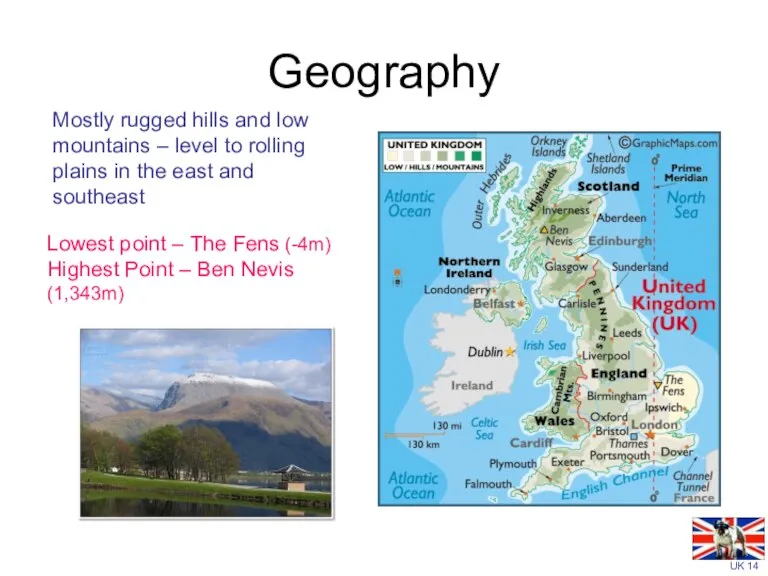 Geography Mostly rugged hills and low mountains – level to rolling plains