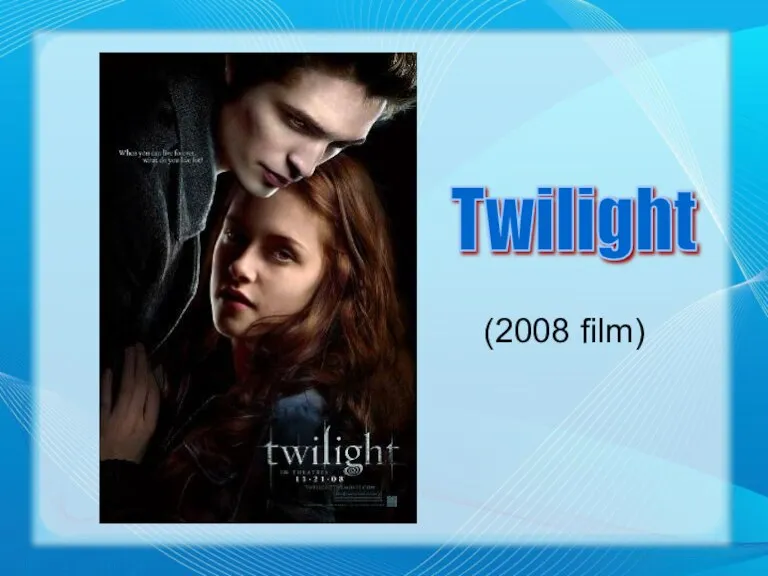 (2008 film) Twilight