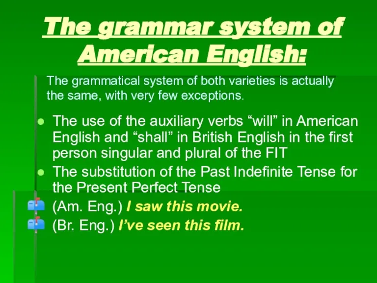 The grammar system of American English: The use of the auxiliary verbs