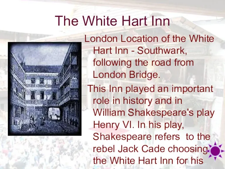 The White Hart Inn London Location of the White Hart Inn -