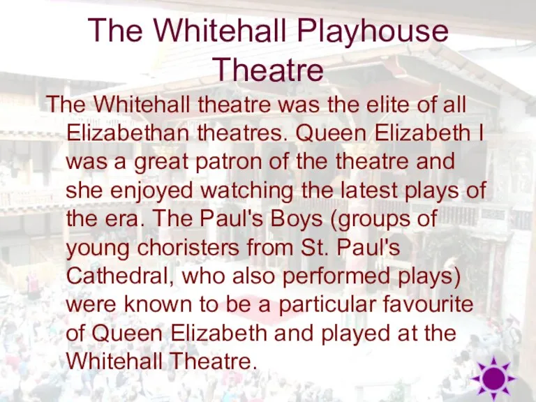The Whitehall Playhouse Theatre The Whitehall theatre was the elite of all
