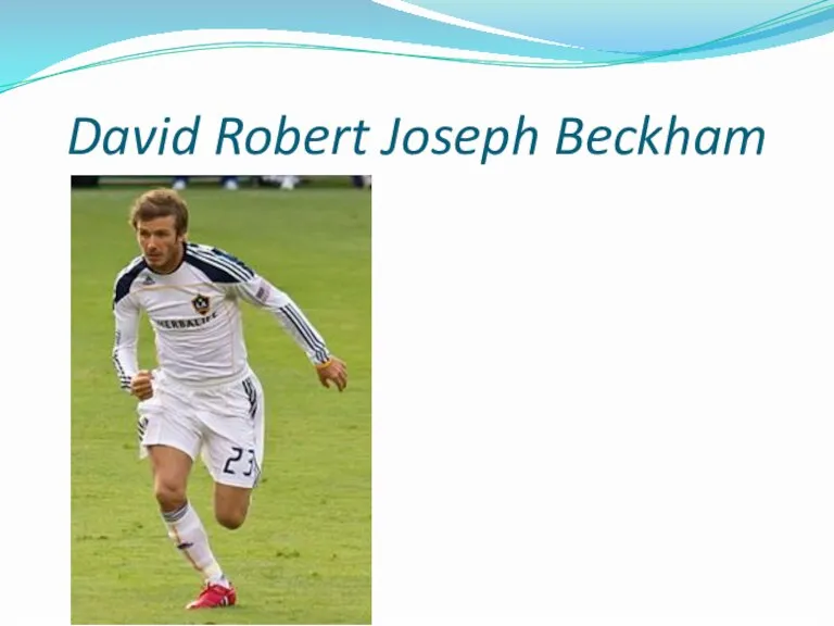 David Robert Joseph Beckham