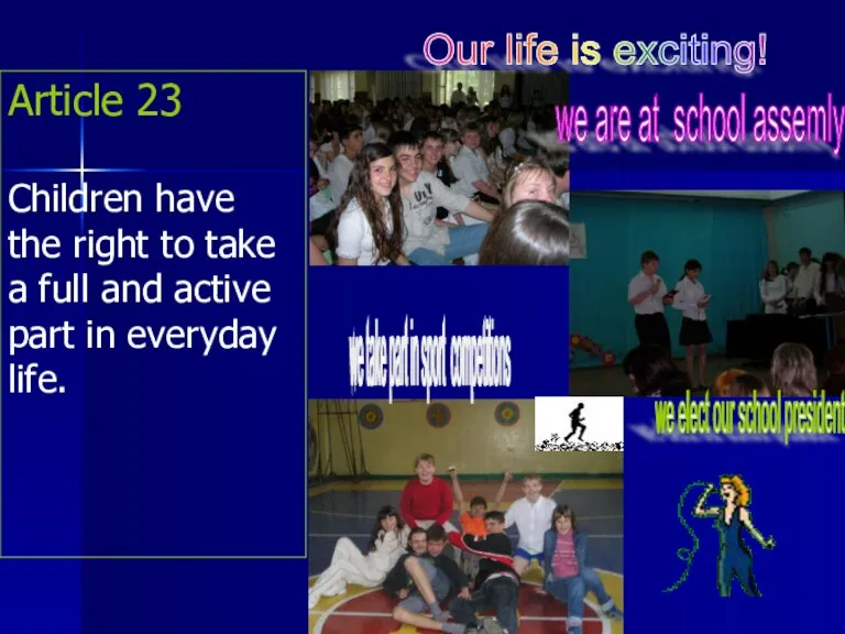 Article 23 Children have the right to take a full and active