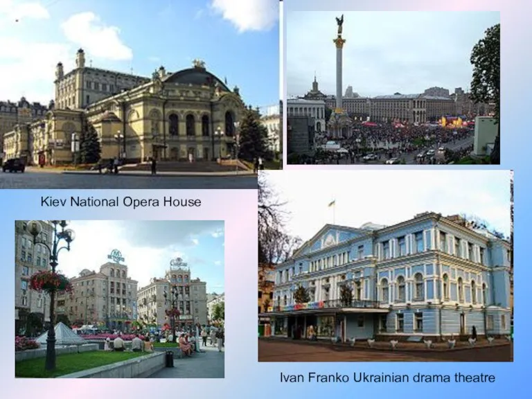 Kiev National Opera House Ivan Franko Ukrainian drama theatre