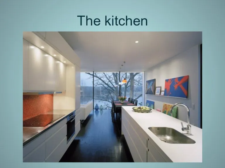 The kitchen