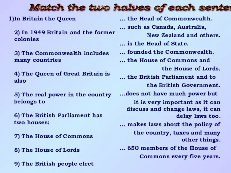 Match the two halves of each sentence: