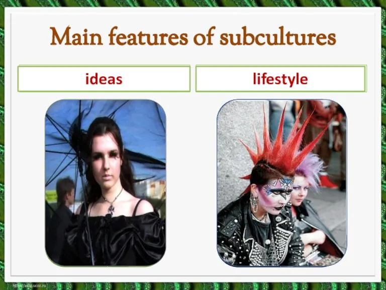 Main features of subcultures image music ideas lifestyle