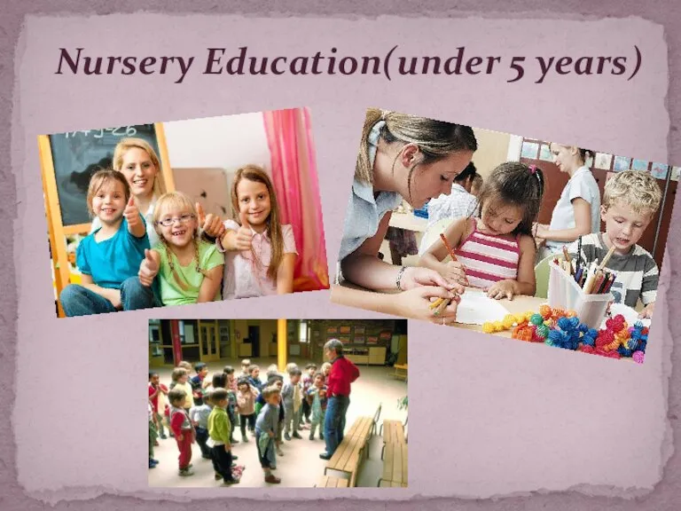 Nursery Education(under 5 years)