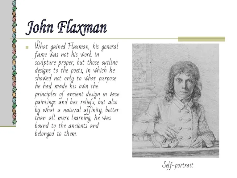 What gained Flaxman, his general fame was not his work in sculpture