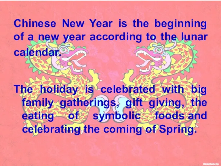 Chinese New Year is the beginning of a new year according to