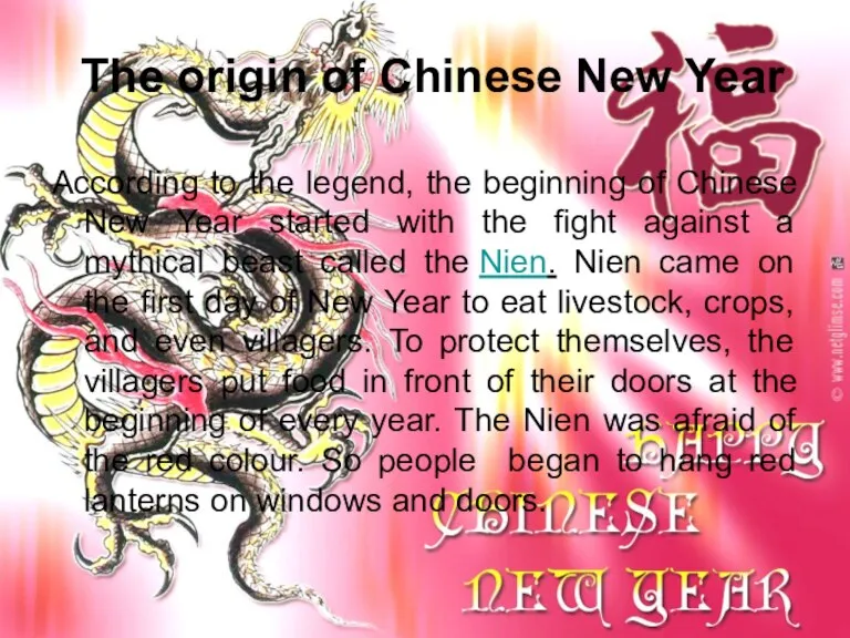 The origin of Chinese New Year According to the legend, the beginning