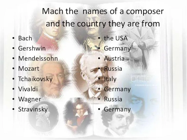 Mach the names of a composer and the country they are from