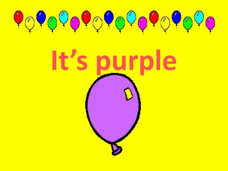 It’s purple