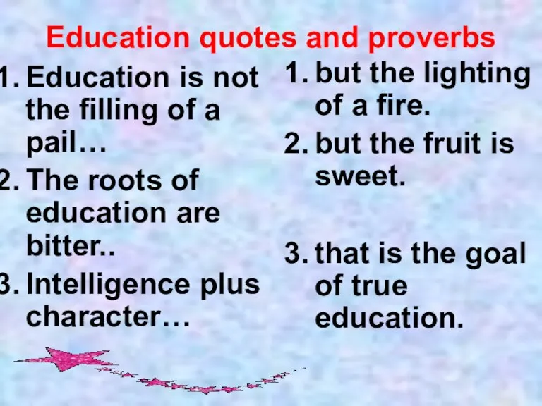 Education quotes and proverbs Education is not the filling of a pail…