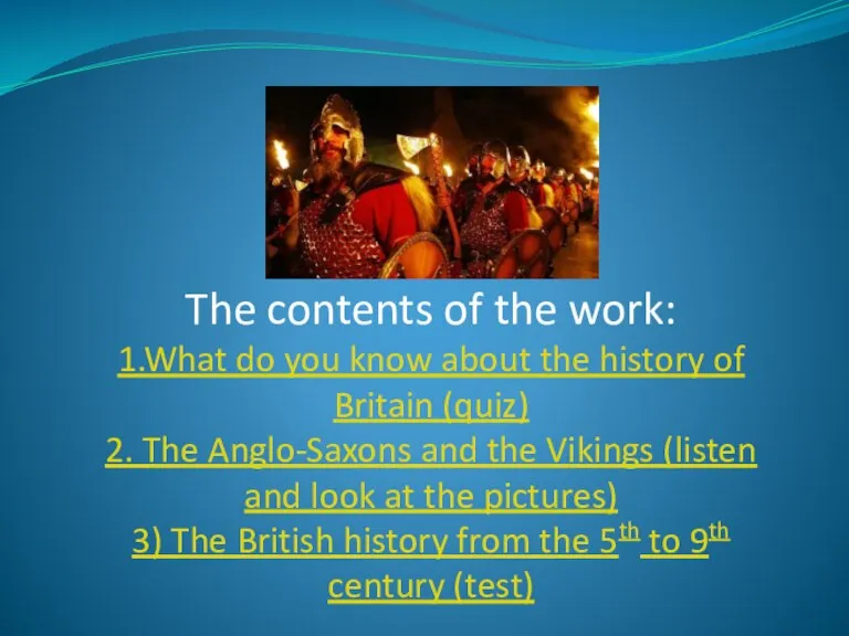 The contents of the work: 1.What do you know about the history