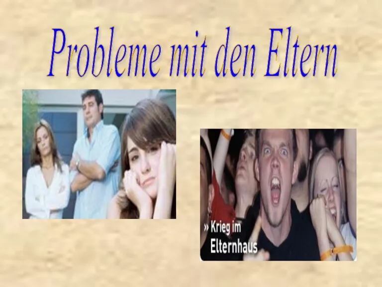 Probleme mit den Eltern