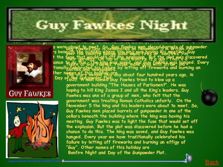 Guy Fawkes Day is celebrated on November 5 in Britain. All over