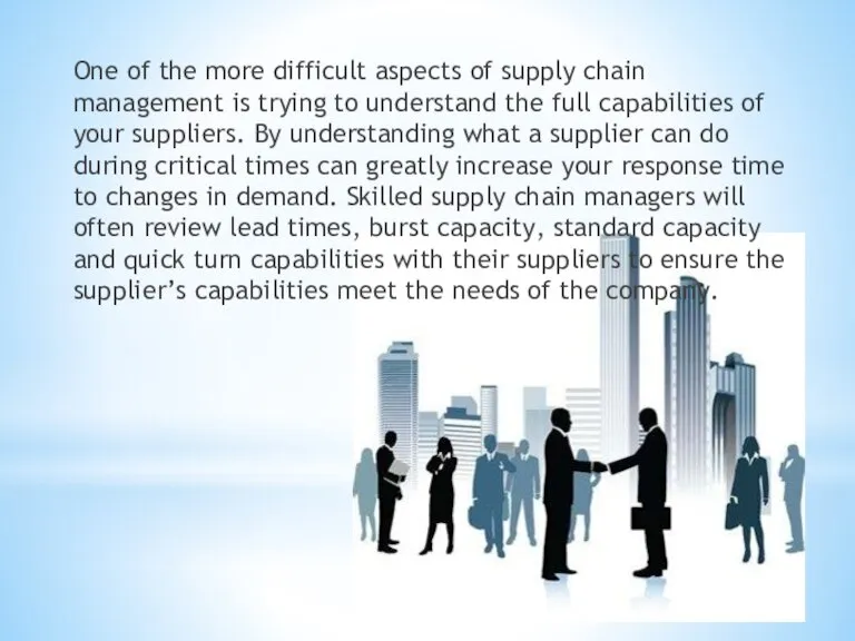 One of the more difficult aspects of supply chain management is trying