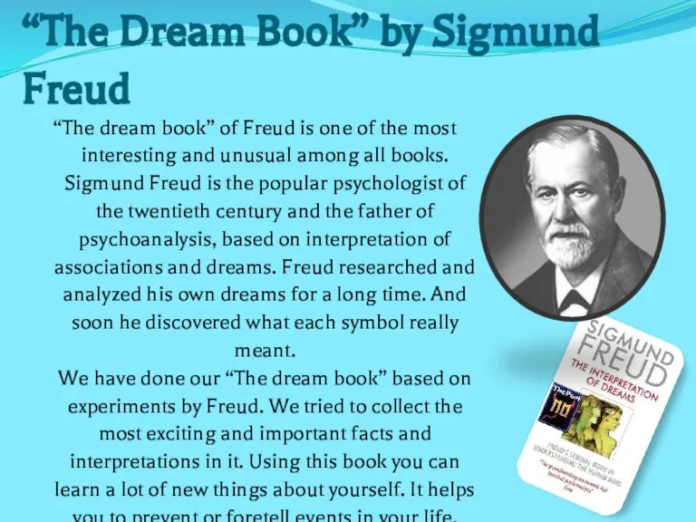 “The Dream Book” by Sigmund Freud “The dream book” of Freud is