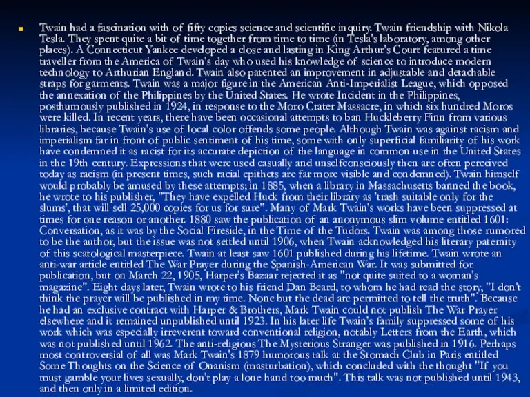 Twain had a fascination with of fifty copies science and scientific inquiry.