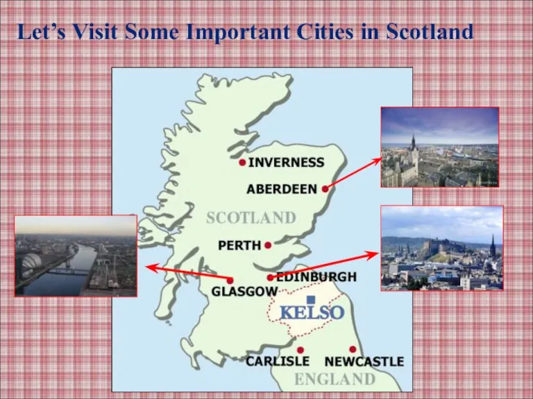 Let’s Visit Some Important Cities in Scotland