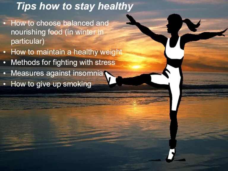 Tips how to stay healthy Tips how to stay healthy How to