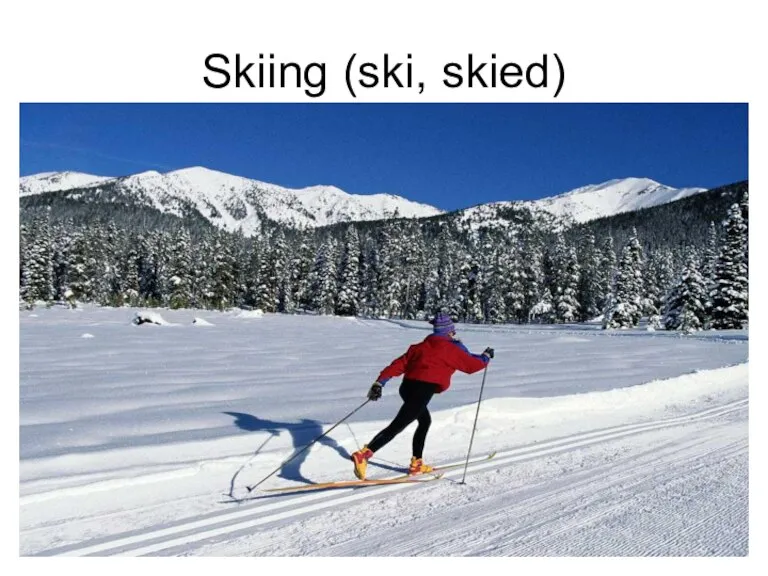 Skiing (ski, skied)