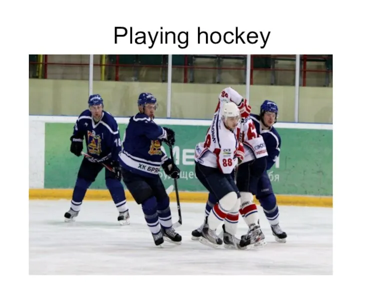 Playing hockey