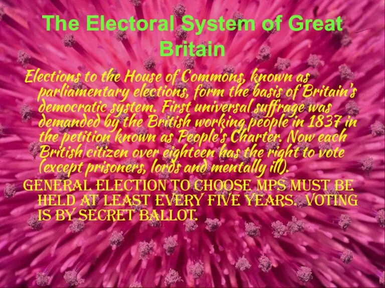 The Electoral System of Great Britain Elections to the House of Commons,