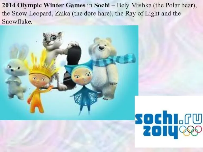 2014 Olympic Winter Games in Sochi – Bely Mishka (the Polar bear),