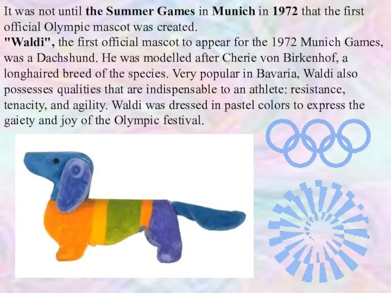 It was not until the Summer Games in Munich in 1972 that