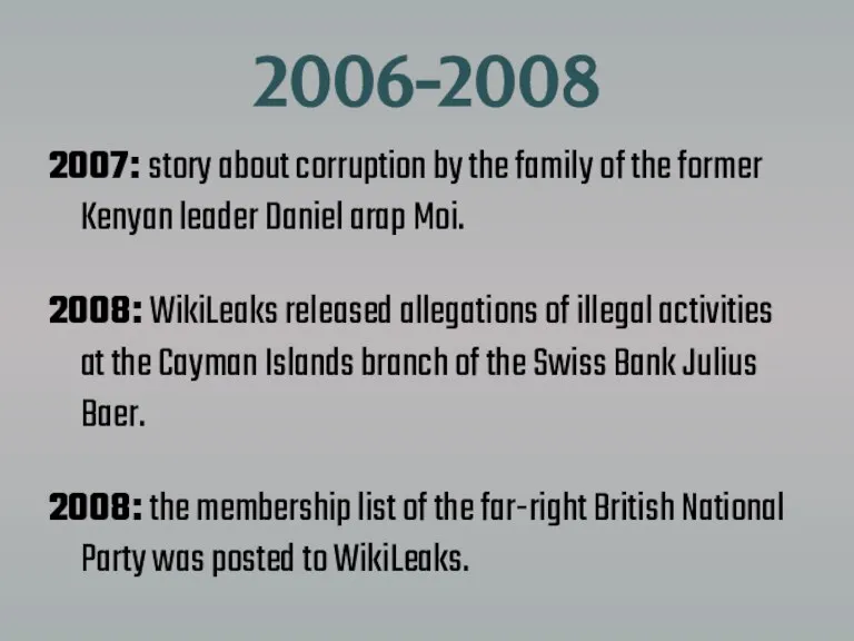 2006-2008 2007: story about corruption by the family of the former Kenyan