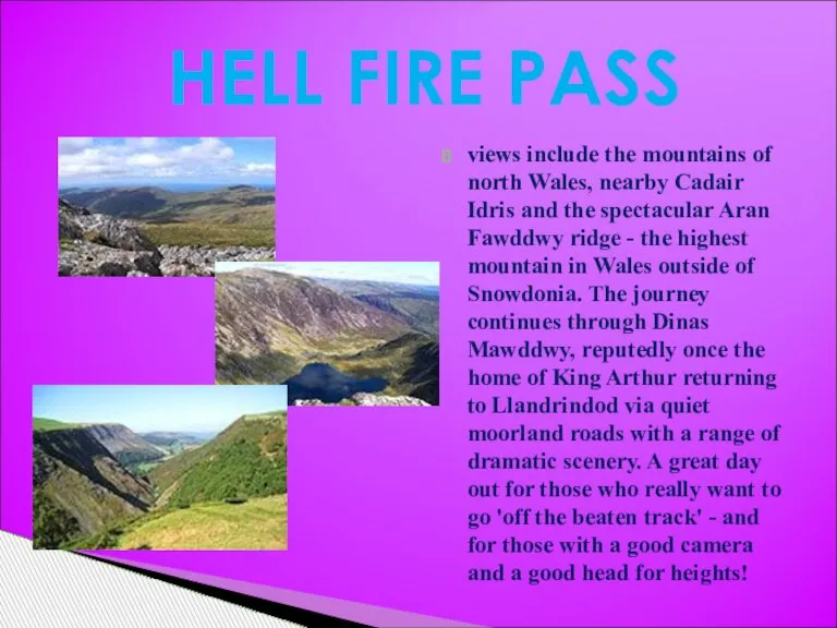 views include the mountains of north Wales, nearby Cadair Idris and the